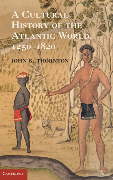 Cultural History of the Atlantic World Thornton Cover